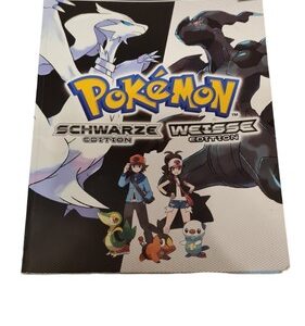 Pokémon Schwarze Edition & Weisse Edition [Das offizielle Pokémon Lösungsbuch]